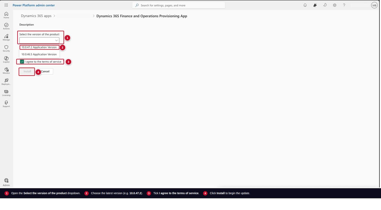 F&O Provisioning App update page with the version dropdown opened to show available Platform and Quality Updates, version 10.0.47.2 selected, terms of service checkbox ticked, and the Install button highlighted.